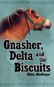 Gnasher, Delta and the Biscuits