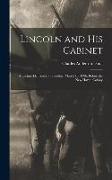 Lincoln and his Cabinet, a Lecture Delivered on Tuesday, March 10, 1896, Before the New Haven Colony