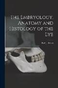 The Embryology, Anatomy and Histology of the Eye