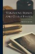 Vanishing Roads and Other Essays