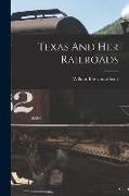 Texas And Her Railroads