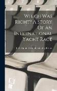 Which Was Right? A Story Of An International Yacht Race