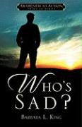 Who's Sad?
