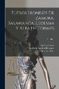 Fueros leoneses de Zamora, Salamanca, Ledesma y Alba de Tormes, Volume 1