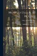 How to Drain a House: Practical Information for Householders