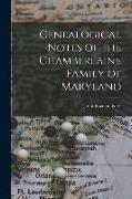 Genealogical Notes of the Chamberlaine Family of Maryland