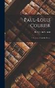 Paul-Louis Courier: A Selection From the Works