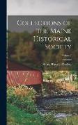 Collections of the Maine Historical Society, Volume I
