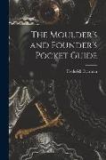 The Moulder's and Founder's Pocket Guide