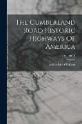 The Cumberland Road Historic Highways Of America, Volume 10