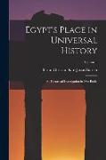 Egypt's Place in Universal History: An Historical Investigation in Five Books, Volume 1