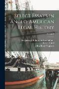 Select Essays in Anglo-American Legal History, Volume 3