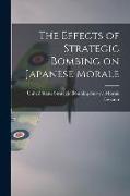 The Effects of Strategic Bombing on Japanese Morale