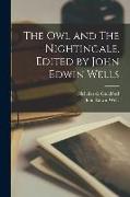 The Owl and The Nightingale. Edited by John Edwin Wells