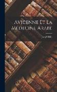 Avicenne Et La Médecine Arabe