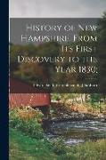 History of New Hampshire, From its First Discovery to the Year 1830