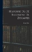 Histoire Du 2E Regiment De Zouaves