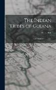The Indian Tribes of Guiana, Their Condition and Habits