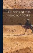 The Book of the Kings of Egypt: Dynasties I-Xix