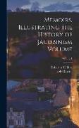 Memoirs, Illustrating the History of Jacobinism Volume, Volume 1