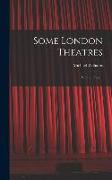 Some London Theatres, Past and Present