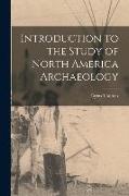 Introduction to the Study of North America Archaeology