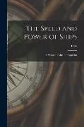 The Speed and Power of Ships, a Manual of Marine Propulsion