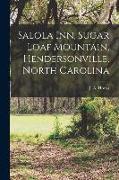 Salola Inn, Sugar Loaf Mountain, Hendersonville, North Carolina