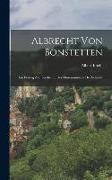 Albrecht von Bonstetten: Ein Beitrag zur Geschichte des Humanismus in der Schweiz