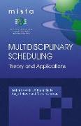 Multidisciplinary Scheduling: Theory and Applications