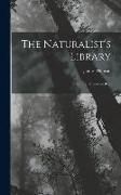 The Naturalist's Library: Natural History of Bees