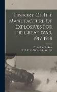 History Of The Manufacture Of Explosives For The Great War, 1917-1918