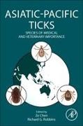 Asiatic-Pacific Ticks: Species of Medical and Veterinary Importance