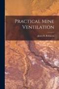 Practical Mine Ventilation