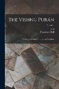 The Vishnu Purán: A System of Hindu Mythology and Tradition, Volume 1