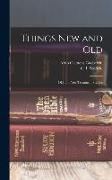 Things New and Old, Old and New Testament Studies