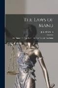 The Laws of Manu, or, Manava Dharma-sástra, Abridged English Translation