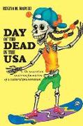 Day of the Dead in the USA: The Migration and Transformation of a Cultural Phenomenon