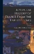 A Popular History of France From the Earliest Times, Volume II