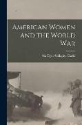 American Women and the World War