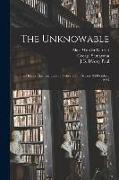 The Unknowable: The Herbert Spencer Lecture Delivered at Oxford, 24 October, 1923