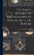 The Early History of Freemasonry in Bengal and the Punjab