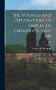 The Voyages and Explorations of Samuel de Champlain, 1604-1616, Volume II