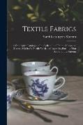 Textile Fabrics, a Descriptive Catalogue of the Collection of Church-vestments, Dresses, Silk Stuffs, Needle-work and Tapestries, Forming That Section