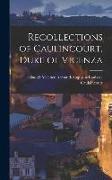 Recollections of Caulincourt, Duke of Vicenza