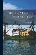 North Sea Fishers and Fighters