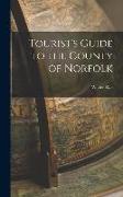 Tourist's Guide to the County of Norfolk