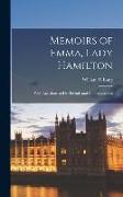 Memoirs of Emma, Lady Hamilton, With Anecdotes of her Friends and Contemporaries