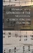 Hymnal and Liturgies of the Moravian Church (Unitas Fratrum)