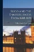 Sligo and the Enniskilleners From 1688-1691
